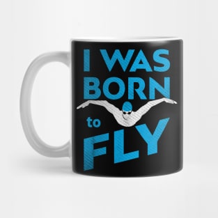 I Was Born To Fly Mens Swimming Mug